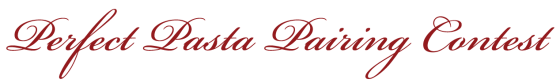Perfect Pasta Pairing Contest